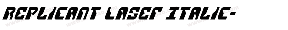 Replicant Laser Italic字体转换